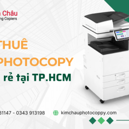 Dịch vụ cho thuê máy photocopy giá rẻ tại quận 3, Tp.HCM