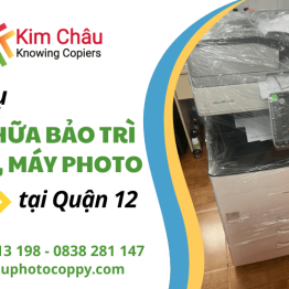 Dịch vụ sửa chữa bảo trì máy in, máy photo uy tín tại quận 12