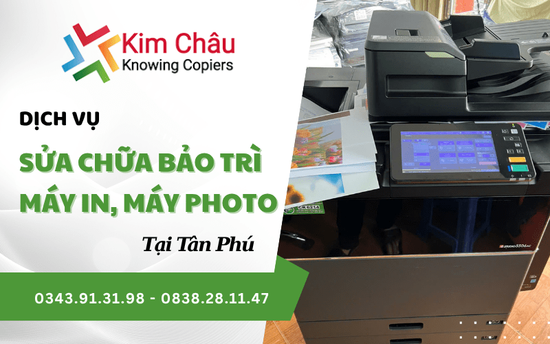 sửa chữa bảo trì máy in, máy photo Tân Phú