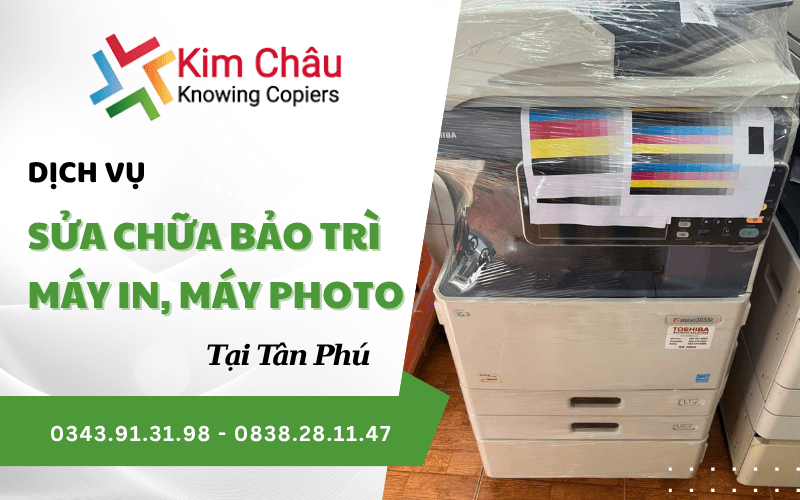sửa chữa bảo trì máy in, máy photo Tân Phú